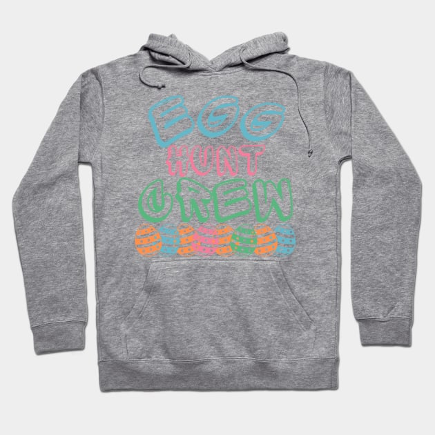 Egg Hunt Crew. Perfect Design To Get Ready For Easter Egg Hunting. Hoodie by That Cheeky Tee